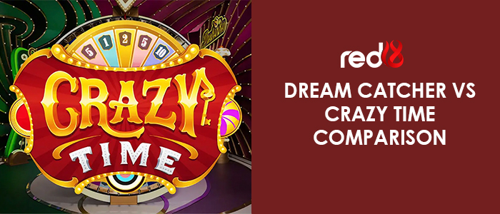 Dream Catcher and Crazy time comparison